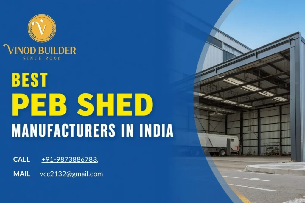 Best PEB Shed Manufacturers in India
